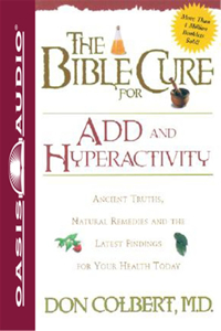 Bible Cure for Add and Hyperactivity