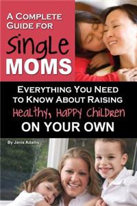 Complete Guide for Single Moms