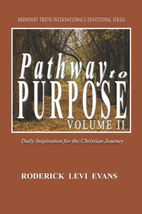 Pathway to Purpose (Volume II)