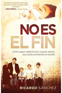 No Es El Fin