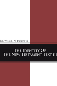 Identity of the New Testament Text III