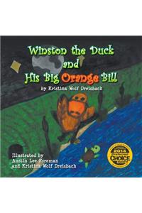 Winston the Duck and His Big Orange Bill