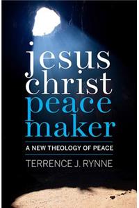 Jesus Christ, Peacemaker