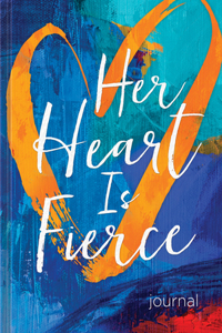 HER HEART IS FIERCE JOURNAL