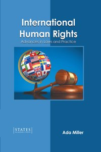 International Human Rights: Advances in Laws and Practice