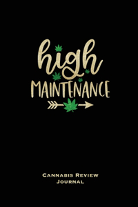 High Maintenance, Cannabis Review Journal