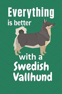 Everything is better with a Swedish Vallhund