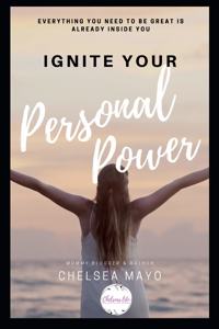 Ignite Your Personal Power