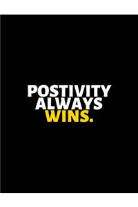 Postivity Always Wins
