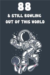 88 & Still Bowling Out Of This World