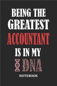 Being the Greatest Accountant is in my DNA Notebook: 6x9 inches - 110 ruled, lined pages - Greatest Passionate Office Job Journal Utility - Gift, Present Idea