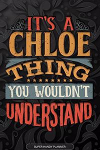 It's A Chloe Thing You Wouldn't Understand
