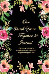 Our Fourth Year Together Journal
