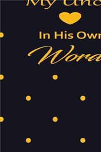 My uncle in his own words