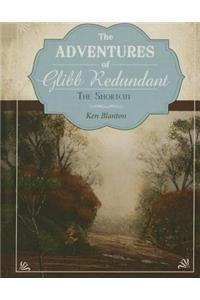 The Adventures of Glibb Redundant
