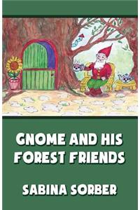 Gnome and His Forest Friends