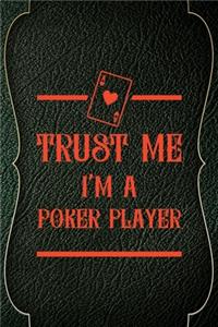 Trust Me I'm A Poker Player