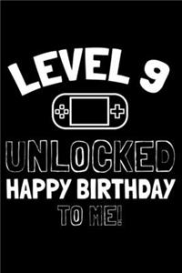 Level 9 Unlocked Happy Birthday To Me!