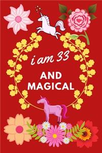 I Am 33 And Magical