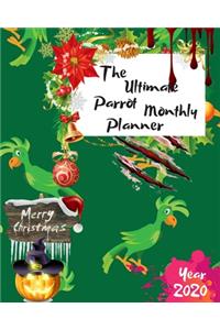The Ultimate Merry Christmas Parrot Monthly Planner Year 2020
