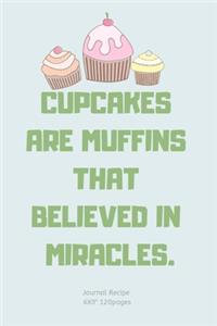 Cupcakes Are Muffins