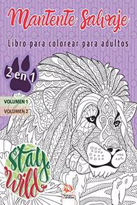 Mantente salvaje - 2 en 1