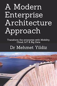 A Modern Enterprise Architecture Approach