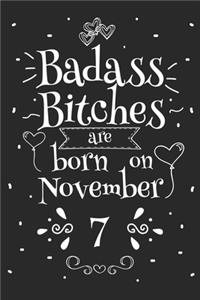 Badass Bitches Are Born On November 7