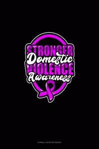 Stronger Domestic Violence Awareness