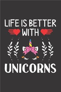 Life Is Better With Unicorns
