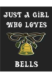 Just A Girl Who Loves Bells