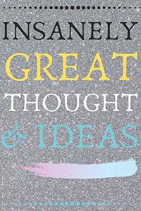 INSANELY GREAT THOUGHTS & IDEAS With Concrete Background Color