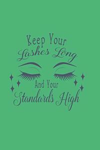 Keep Your Lashes Long and Your Standards High!