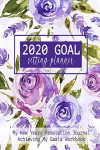 2020 Goal Setting Planner My New Years Resolution Journal Achieving My Goals Workbook