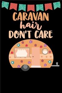 Caravan Hair Don't Care