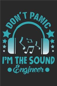 Don't Panic I'm the sound Engineer
