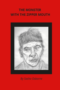 The Monster with the Zipper Mouth