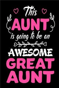 This Aunt Is Going To Be An Awesome Great Aunt