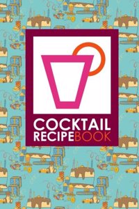 Cocktail Recipe Book