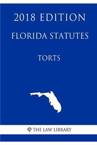 Florida Statutes - Torts (2018 Edition)