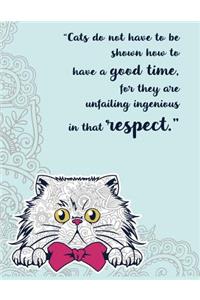 Cats do not have to be