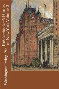 Knickerbocker's History of New York Volume 2