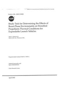Study Task for Determining the Effects of Boost-Phase Environments on Densified Propellants Thermal Conditions for Expendable Launch Vehicles