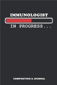 Immunologist in Progress