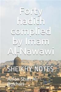 Forty Hadith Complied by Imam Al-Nawawi