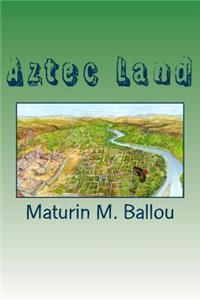 Aztec Land