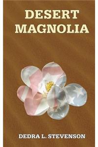 Desert Magnolia
