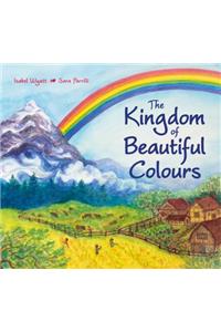 The Kingdom of Beautiful Colours: A Picture Book for Children