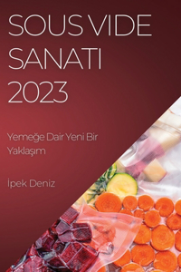 Sous Vide Sanatı 2023
