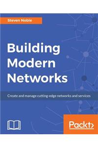 Building Modern Networks